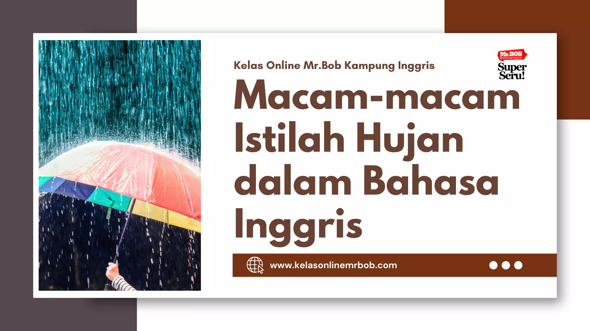 Macam-macam Istilah Hujan dalam Bahasa Inggris - Kelas Online Mr.BOB Kampung Inggris