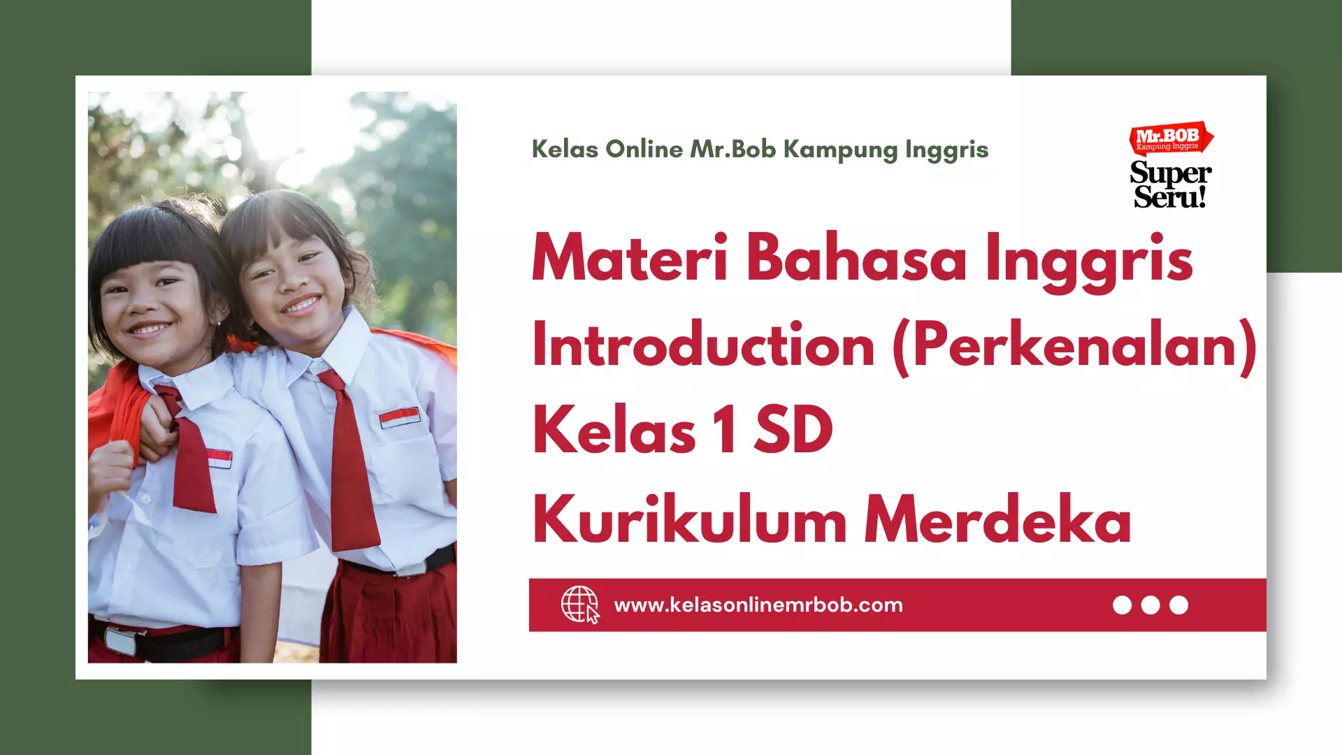 Materi Bahasa Inggris Introduction (Perkenalan) Kelas 1 SD Kurikulum Merdeka - Kelas Online Mr.BOB Kampung Inggris