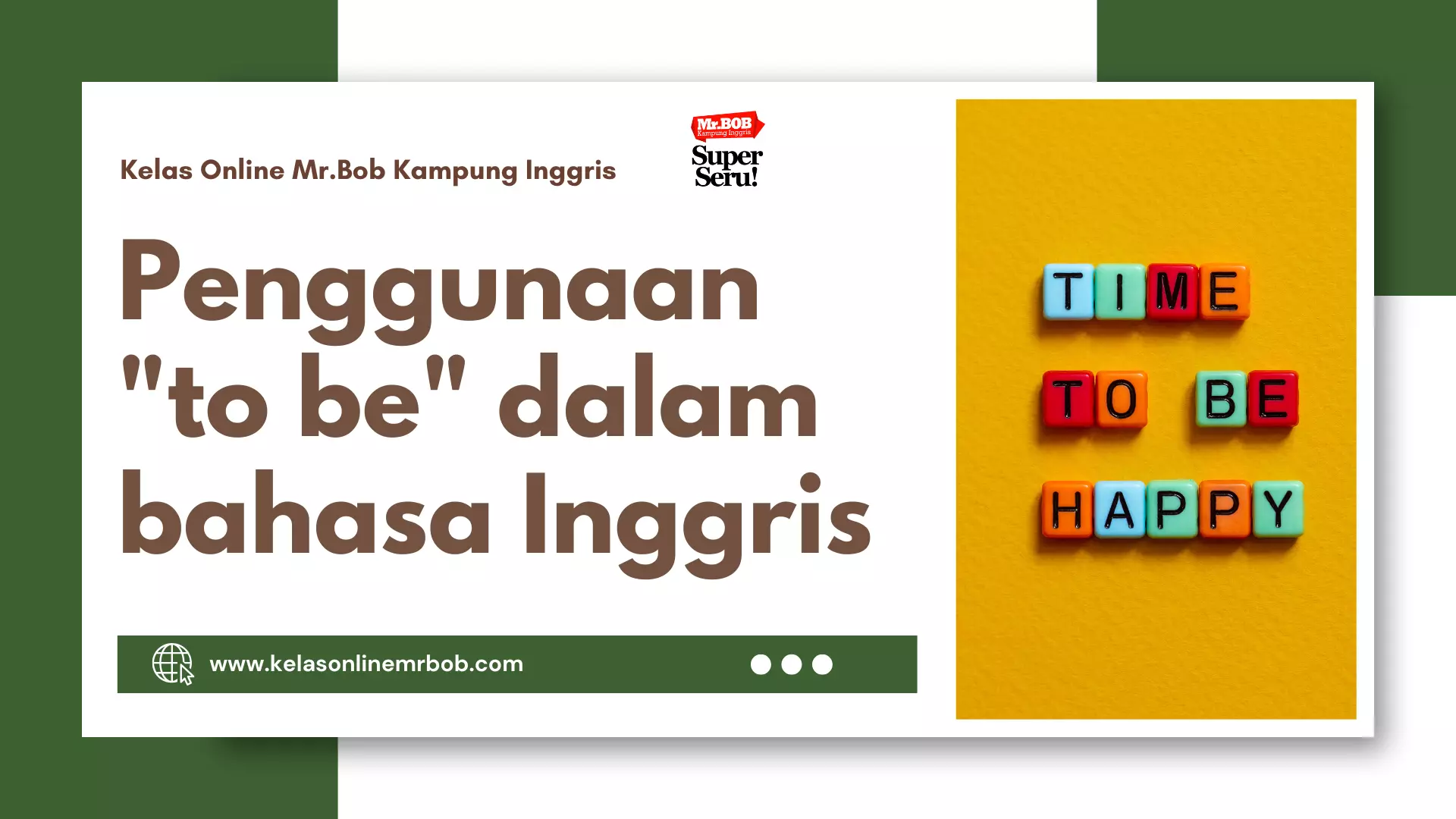 penggunaan to be dalam bahasa Inggris - Kelas Online Mr.BOB Kampung Inggris