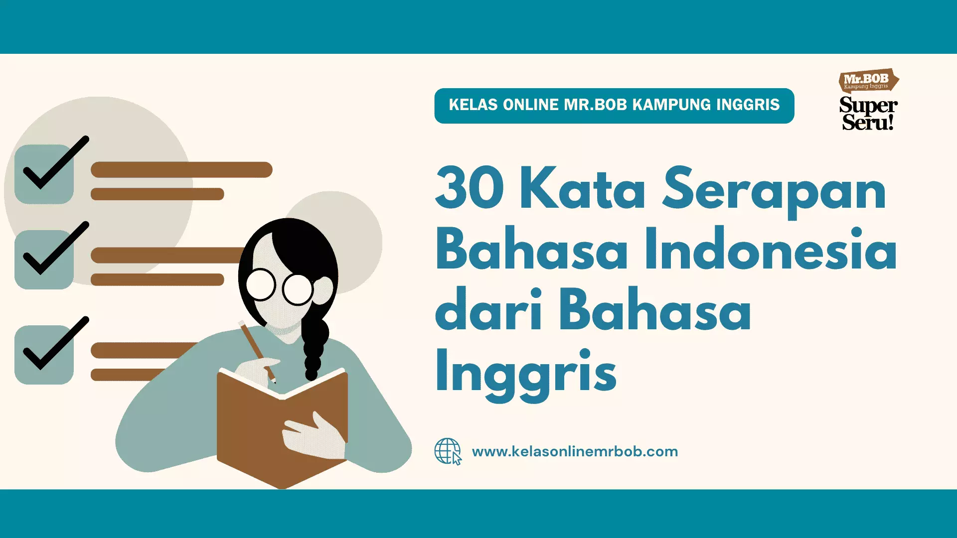 30 Kata Serapan Bahasa Indonesia dari Bahasa Inggris - Kelas Online Mr.BOB Kampung Inggris