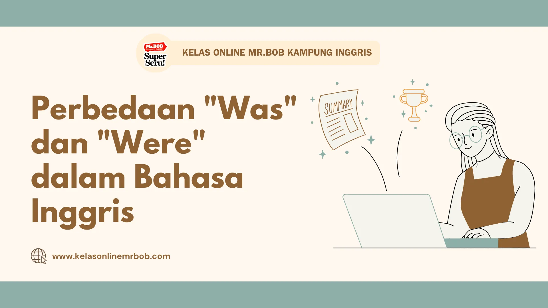 Perbedaan Was dan Were dalam Bahasa Inggris - Kelas Online Mr.BOB Kampung Inggris